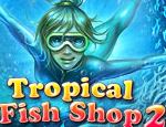 تحميل لعبة Tropical Fish Shop 2